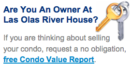 Las Olas River House Condo Value Report Request