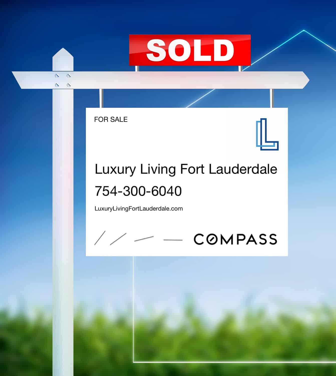 Luxury Living Fort Lauderdale Real Estate Sold Sign