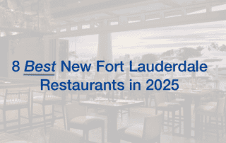 Best New Restaurants Fort Lauderdale 2025