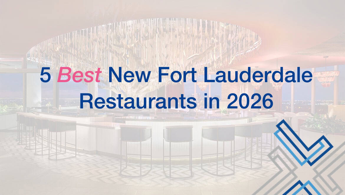 5 best new fort lauderdale restaurants